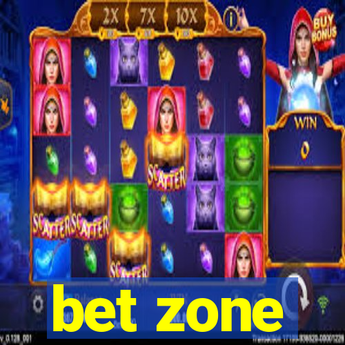 bet zone